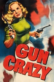 Gun Crazy Gun Crazy