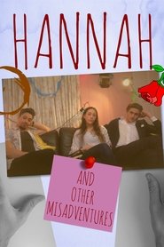 Hannah: And Other Misadventures Hannah: And Other Misadventures