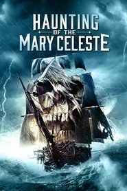 Haunting of the Mary Celeste Haunting of the Mary Celeste