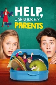 Help, I Shrunk My Parents Help, I Shrunk My Parents