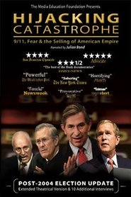 Hijacking Catastrophe: 9/11, Fear & the Selling of American Empire Hijacking Catastrophe: 9/11, Fear & the Selling of American Empire
