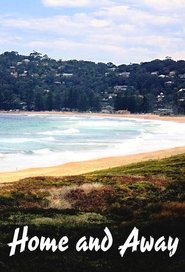 Home and Away Home and Away