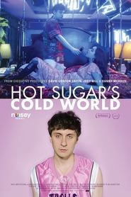 Hot Sugar’s Cold World Hot Sugar’s Cold World