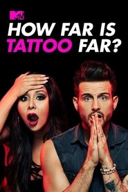 How Far is Tattoo Far? Season 2 Episode 1