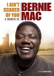 I Ain’t Scared of You: A Tribute to Bernie Mac I Ain’t Scared of You: A Tribute to Bernie Mac
