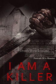 I Am a Killer I Am a Killer