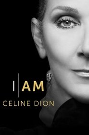 I Am: Celine Dion I Am: Celine Dion