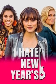 I Hate New Year’s I Hate New Year’s
