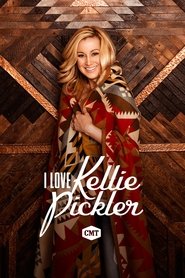 I Love Kellie Pickler I Love Kellie Pickler