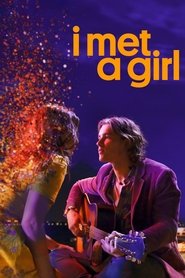 I Met a Girl I Met a Girl