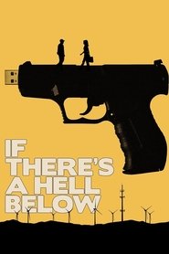 If There’s a Hell Below If There’s a Hell Below