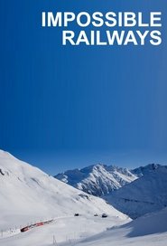 Impossible Railways Season 1 Episode 4