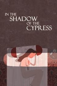 In the Shadow of the Cypress In the Shadow of the Cypress