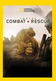 Inside Combat Rescue Inside Combat Rescue
