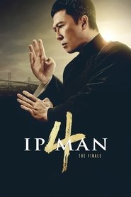 Ip Man 4: The Finale Ip Man 4: The Finale
