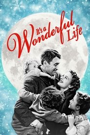 It’s a Wonderful Life It’s a Wonderful Life