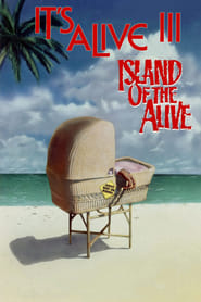 It’s Alive III: Island of the Alive It’s Alive III: Island of the Alive