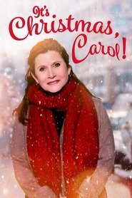 It’s Christmas, Carol! It’s Christmas, Carol!