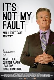 It’s Not My Fault and I Don’t Care Anyway It’s Not My Fault and I Don’t Care Anyway