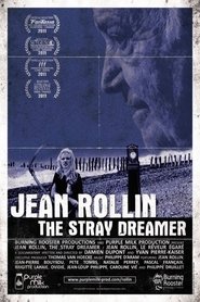 Jean Rollin: The Stray Dreamer Jean Rollin: The Stray Dreamer