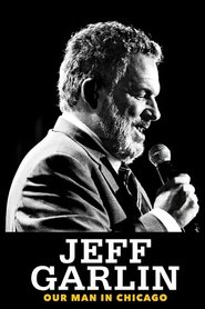 Jeff Garlin: Our Man in Chicago Jeff Garlin: Our Man in Chicago