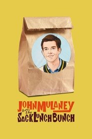 John Mulaney & The Sack Lunch Bunch John Mulaney & The Sack Lunch Bunch