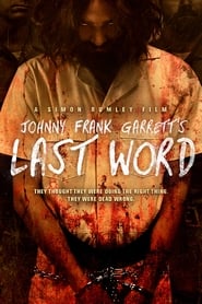Johnny Frank Garrett’s Last Word Johnny Frank Garrett’s Last Word