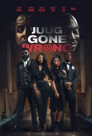 Juug Gone Wrong Juug Gone Wrong