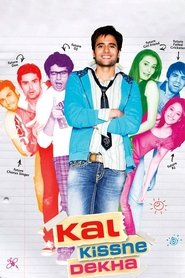 Kal Kissne Dekha Kal Kissne Dekha