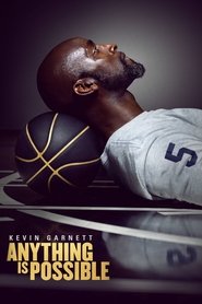 Kevin Garnett: Anything is Possible Kevin Garnett: Anything is Possible