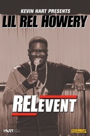 Kevin Hart Presents Lil’ Rel: RELevent Kevin Hart Presents Lil’ Rel: RELevent