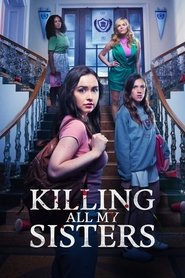 Killing All My Sisters Killing All My Sisters