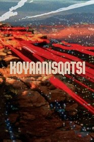Koyaanisqatsi Koyaanisqatsi