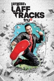 Laff Mobb’s Laff Tracks Laff Mobb’s Laff Tracks