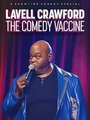 Lavell Crawford The Comedy Vaccine Lavell Crawford The Comedy Vaccine