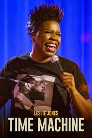 Leslie Jones: Time Machine Leslie Jones: Time Machine