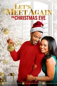 Let’s Meet Again on Christmas Eve Let’s Meet Again on Christmas Eve