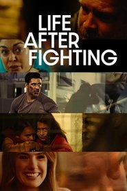 Life After Fighting Life After Fighting