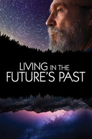Living in the Future’s Past Living in the Future’s Past