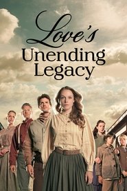 Love’s Unending Legacy Love’s Unending Legacy