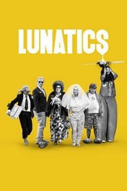 Lunatics Lunatics