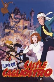 Lupin the Third: The Castle of Cagliostro Lupin the Third: The Castle of Cagliostro
