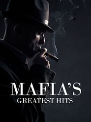 Mafia’s Greatest Hits Mafia’s Greatest Hits