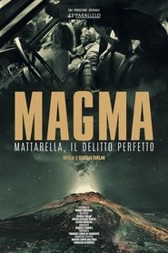 Magma – Mattarella, the perfect murder Magma – Mattarella, the perfect murder