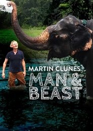 Man & Beast with Martin Clunes Man & Beast with Martin Clunes