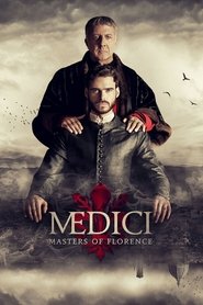 Medici: Masters of Florence Medici: Masters of Florence