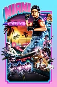 Miami Connection Miami Connection