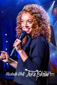 Michelle Wolf: Joke Show Michelle Wolf: Joke Show