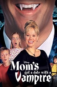 Mom’s Got a Date with a Vampire Mom’s Got a Date with a Vampire