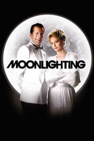 Moonlighting Moonlighting